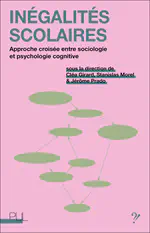 Inégalités scolaires: a new book bridging sociology and cognitive psychology